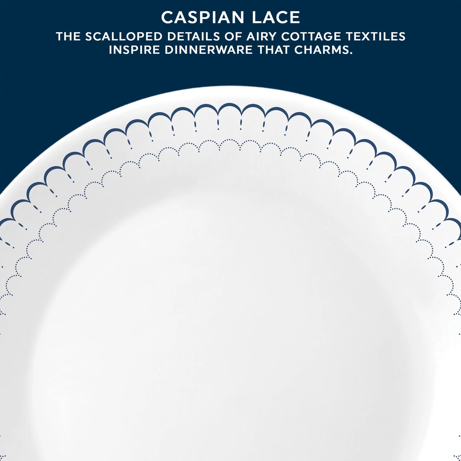 Caspian Lace Dinner Plate with text the scalloped details of airy cottage textiles inspire dinnerware that charms