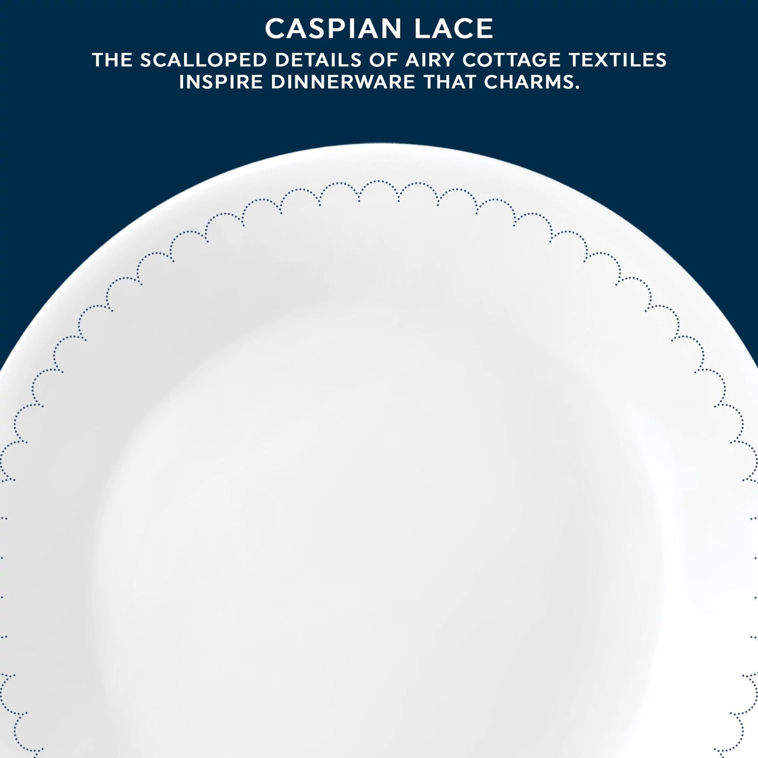 Caspian Lace Dinner Plate with text the scalloped details of airy cottage textiles inspire dinnerware that charms