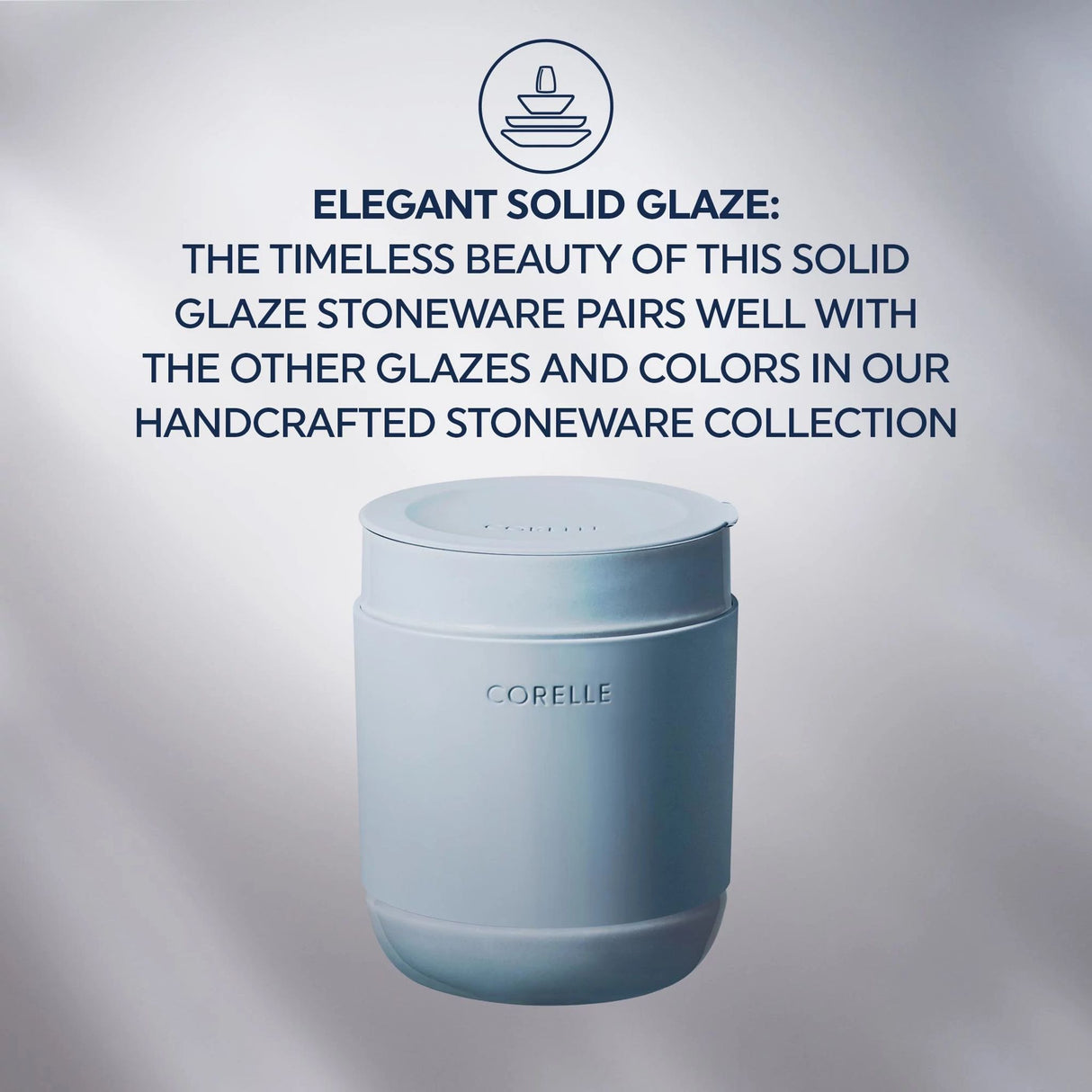  Text that says: Elegant solid glaze: The timeless beauty of this solid glaze stoneware pairs well with other glazes and colors